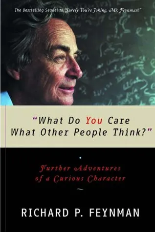 Cover of What Do You Care What Other People Think?